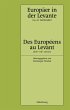 Europäer in der Levante - Zwischen... - Bild 1