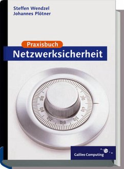 Praxisbuch Netzwerk-Sicherheit - Plötner, Johannes / Wendzel, Steffen