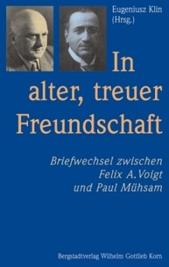'In alter, treuer Freundschaft' - Voigt, Felix A.; Mühsam, Paul