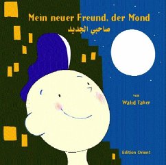 Mein neuer Freund, der Mond - Taher, Walid