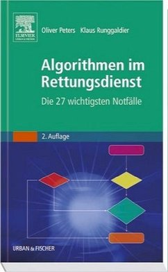 Algorithmen im Rettungsdienst: Die 27 wichtigsten Notfälle - Peters, Oliver; Runggaldier, Klaus