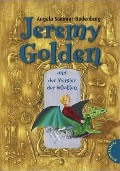 Jeremy Golden und der Meister der Schatten - Sommer-Bodenburg, Angela