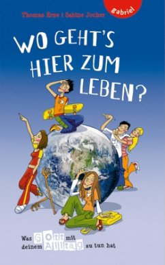 Wo geht's hier zum Leben? - Erne, Thomas; Jocher, Sabine