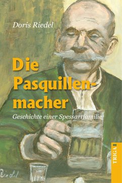 Die Pasquillenmacher - Riedel, Doris