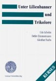 Unter Lilienbanner und Trikolore