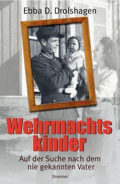 Wehrmachtskinder - Drolshagen, Ebba D.