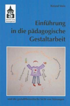 Cover Einführung in die pädagogische Gestaltarbeit und die gestalttheoretische Sicht von Störungen