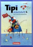 4. Schuljahr, Arbeitsheft / Tipi, Sprachbuch