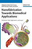 Nanofabrication Towards Biomed Nanofabrication Towards Biomed