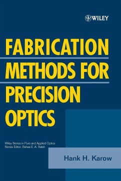 Fabrication Methods for Precision Optics - Karow, Hank H.