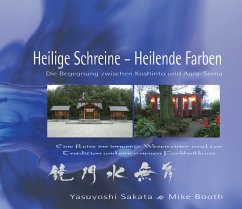 Heilige Schreine - Heilende Farben - Booth, Mike; Sakata, Yasuyoshi