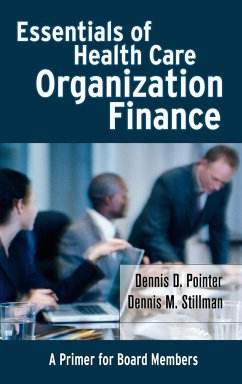 Essentials of Health Care Finance - Pointer, Dennis D.; Stillman, Dennis M.