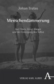 Menschendämmerung Menschendämmerung