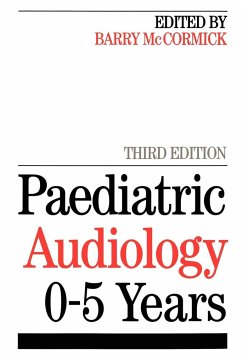 Paediatric Audiology 0 - 5 Years - McCormick, Barry