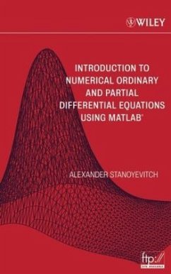 Introduction to Numerical Ordinary and Partial Differential Equations Using MATLAB - Stanoyevitch, Alexander