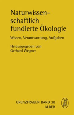 Naturwissenschaftlich fundierte Ökologie - Wegner, Gerhard (Hrsg.)