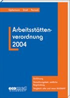 Arbeitsstättenverordnung 2004 Arbeitsstättenverordnung 2004