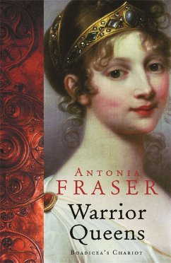 Warrior Queens - Fraser, Lady Antonia