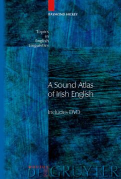 A Sound Atlas of Irish English, w. DVD-ROM - Hickey, Raymond
