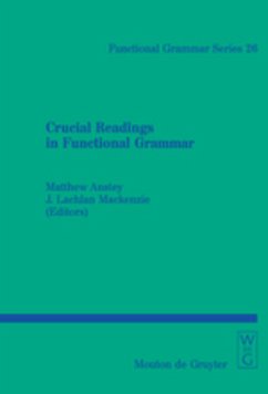 Crucial Readings in Functional Grammar - Anstey, Matthew / Mackenzie, J. Lachlan (eds.)