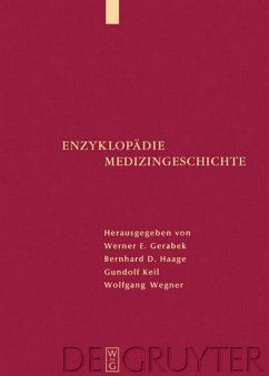 Enzyklopädie Medizingeschichte - Gerabek, Werner E. / Haage, Bernhard D. / Keil, Gundolf / Wegner, Wolfgang (Hgg.)