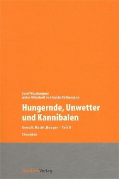 Cover Hungernde, Unwetter und Kannibalen / Gewalt.Macht.Hunger Tl.2
