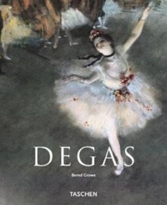 Edgar Degas 1834-1917 - Growe, Bernd