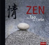 ZEN, Das Tao der Liebe