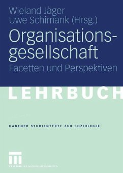 Organisationsgesellschaft - Jäger, Wieland / Schimank, Uwe (Hgg.)