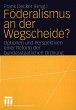 Föderalismus an der Wegscheide? - Bild 1