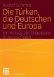 Die Türken, die Deutschen und Europa - Bild 1
