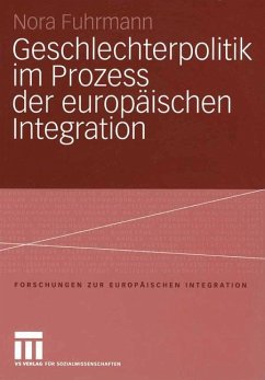 Geschlechterpolitik im Prozess der europäischen Integration - Fuhrmann, Nora