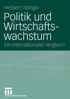 Politik und Wirtschaftswachstum - Obinger, Herbert