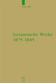 Gesammelte Werke 1875-1885