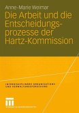 Die Arbeit und die Entscheidungsprozesse der Hartz-Kommission