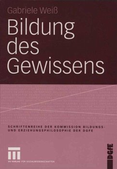 Bildung des Gewissens - Weiß, Gabriele