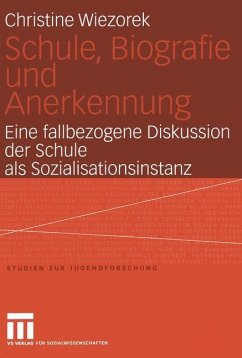 Schule, Biografie und Anerkennung - Wiezorek, Christine