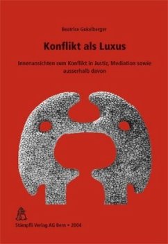 Konflikt als Luxus - Gukelberger, Beatrice