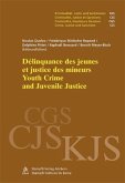 Délinquance des jeunes et justice des mineurs. Youth Crime and Juvenile Justice