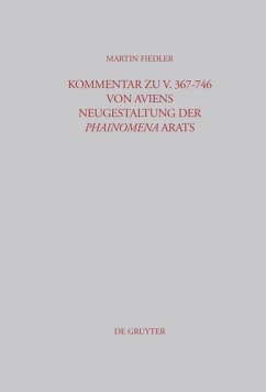 Kommentar zu V. 367-746 von Aviens Neugestaltung der Phainomena Arats - Fiedler, Martin