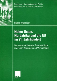 Naher Osten, Nordafrika und die EU im 21. Jahrhundert - Khalatbari, Babak