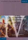 Auf dem Weg in die Moderne 1802-1880 / Geschichte des Bistums Trier Bd.4 Auf dem Weg in die Moderne 1802-1880 / Geschichte des Bistums Trier Bd.4