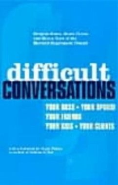 Difficult Conversations - Patton, Bruce; Stone, Douglas; Heen, Sheila