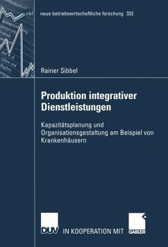 Produktion integrativer Dienstleistungen - Sibbel, Rainer