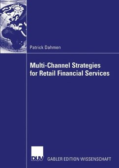 Multi-Channel Strategies for Retail Financial Services - Dahmen, Patrick