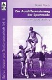 Zur Ausdifferenzierung der Sportmode