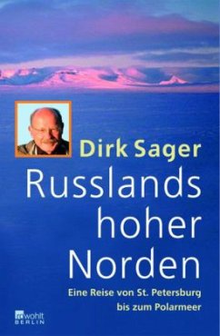 Russlands hoher Norden - Sager, Dirk