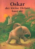 Oskar der kleine Elefant haut ab!