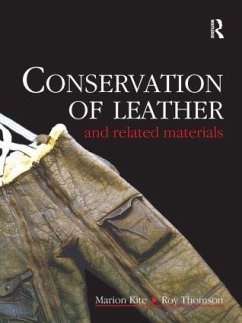 Conservation of Leather and Related Materials - Kite, Marion / Thomson, Roy (eds.)