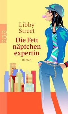 Die Fettnäpfchen-Expertin - Street, Libby